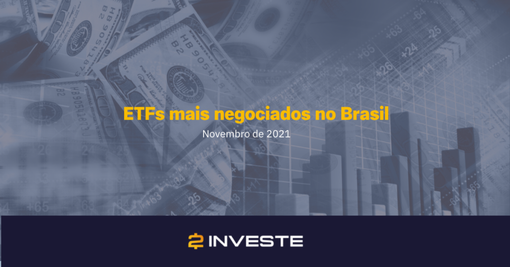 ETFs mais negociados no Brasil em novembro de 2021