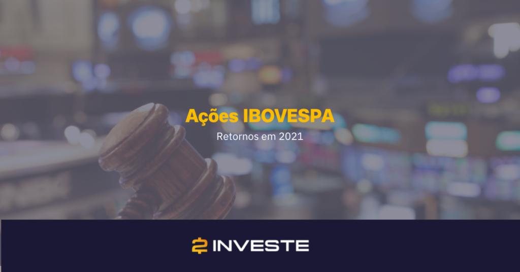 Ações com maiores retornos e DY em 2021